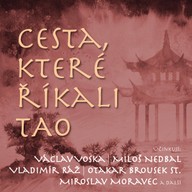 Mluvené slovo Cesta, které říkali TAO