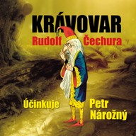 Mluvené slovo Rudolf Čechura: Krávovar