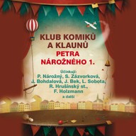 Mluvené slovo Klub komiků a klaunů Petra Nárožného 1.