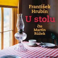Mluvené slovo František Hrubín: U stolu (1988)