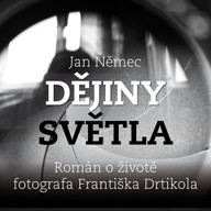 Mluvené slovo Jan Němec: Dějiny světla