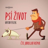 Mluvené slovo Viktor Fischl: Psí život