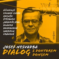 Mluvené slovo Josef Nesvadba: Dialog s doktorem Dongem