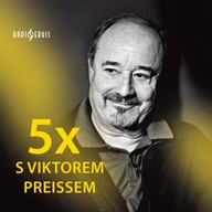 Mluvené slovo 5x s Viktorem Preissem