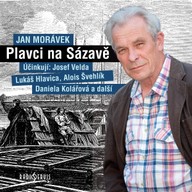 Mluvené slovo Jan Morávek: Plavci na Sázavě
