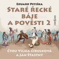 Mluvené slovo Eduard Petiška: Staré řecké báje a pověsti 2