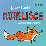 Mluvené slovo Josef Lada: O chytré kmotře lišce