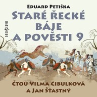 Mluvené slovo Eduard Petiška: Staré řecké báje a pověsti 9
