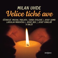 Mluvené slovo Milan Uhde: Velice tiché ave