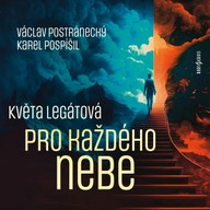 Mluvené slovo Květa Legátová: Pro každého nebe