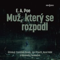 Mluvené slovo E. A. Poe: Muž, který se rozpadl