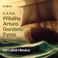 Mluvené slovo E. A. Poe: Příběhy Artura Gordona Pyma