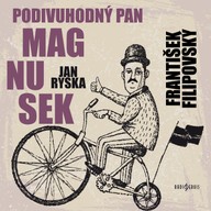 Mluvené slovo Jan Ryska: Podivuhodný pan Magnusek