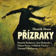 Mluvené slovo Henrik Ibsen: Přízraky