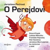 Mluvené slovo Jaroslava Pechová: O Perejdovi