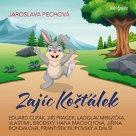 Mluvené slovo Jaroslava Pechová: Zajíc Košťálek