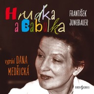 Mluvené slovo František Jungbauer: Hrudka Babulka