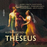 Mluvené slovo Alena Riegerová: Théseus