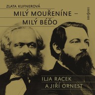 Mluvené slovo Zlata Kufnerová: Milý mouřeníne - milý Béďo