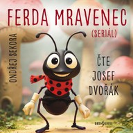 Mluvené slovo Ondřej Sekora: Ferda Mravenec (seriál)
