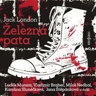 Mluvené slovo Jack London: Železná pata