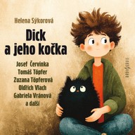 Mluvené slovo Helena Sýkorová: Dick a jeho kočka