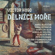 Mluvené slovo Victor Hugo: Dělníci moře