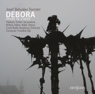 Hudba J. B. Foerster: Debora, opera o třech dějstvích