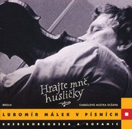 Hudba Hrajte mně husličky (Lubomír Málek / BROLN / Cimbálová muzika Olšava)