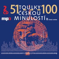 Mluvené slovo Toulky českou minulostí 76-100