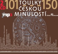 Mluvené slovo Toulky českou minulostí 101-125