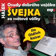 Mluvené slovo Jaroslav Hašek: Osudy dobrého vojáka Švejka 1-20.