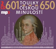 Mluvené slovo Toulky českou minulostí 626-650