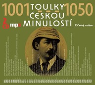 Mluvené slovo Toulky českou minulostí 1001-1025