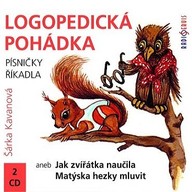Mluvené slovo Šárka Kavanová: Logopedická pohádka