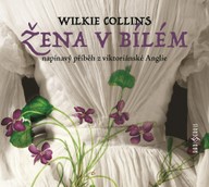 Mluvené slovo Wilkie Collins: Žena v bílém