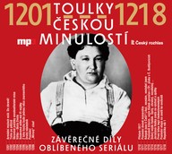 Mluvené slovo Toulky českou minulostí 1201-1218