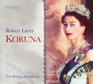 Mluvené slovo Robert Lacey: Koruna