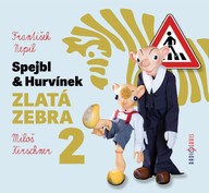 Mluvené slovo František Nepil: Spejbl & Hurvínek a  Zlatá zebra 2