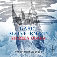 Mluvené slovo Karel Klostermann: Zmizelá osada