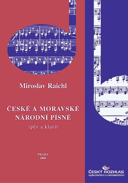 Noty Miroslav Raichl: České a moravské národní písně