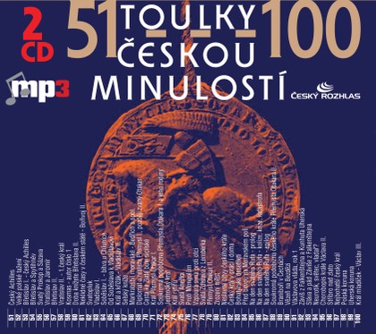 Mluvené slovo Toulky českou minulostí 51-100
