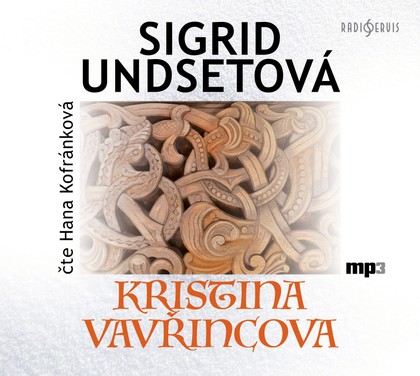 Mluvené slovo Sigrid Undsetová: Kristina Vavřincova