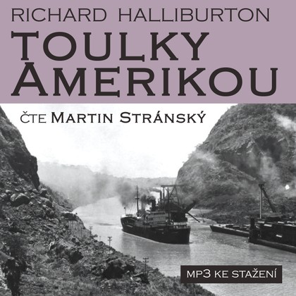 Mluvené slovo Richard Halliburton: Toulky Amerikou