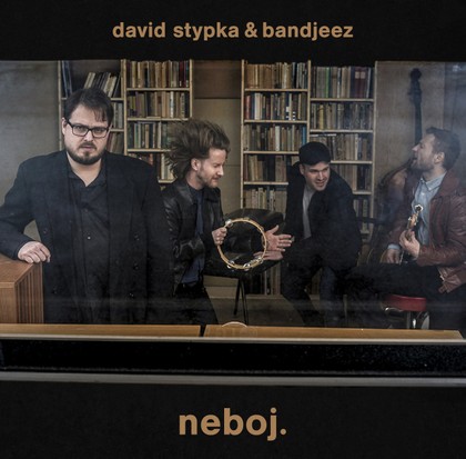Hudba david stypka & bandjeez   neboj.
