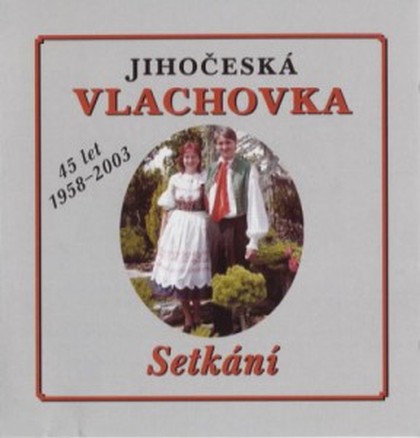 Hudba Jihočeská vlachovka: Setkání