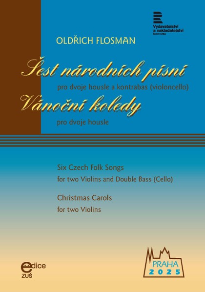 Noty Oldřich Flosman: Šest národních písní / Vánoční koledy