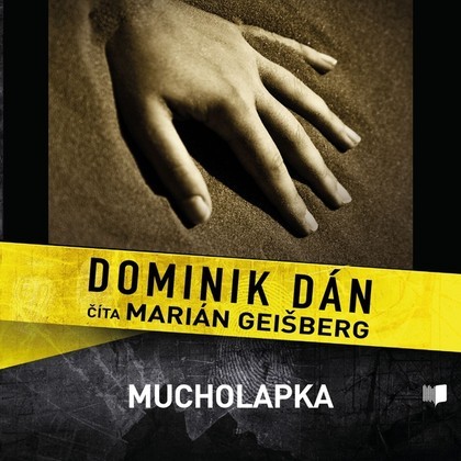 Mluvené slovo Dominik Dán: Mucholapka