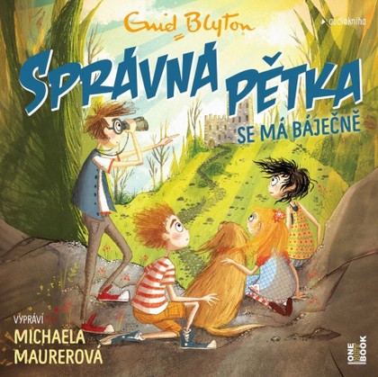 Mluvené slovo Enid Blyton: Správná pětka se má báječně