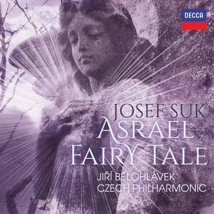 Hudba Josef Suk: Asrael / Fairy Tale